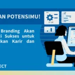 Ledakkan Potensimu! Personal Branding Akan Jadi Kunci Sukses untuk Meningkatkan Karir dan Bisnis