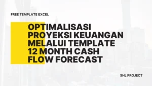 Optimalisasi Proyeksi Keuangan melalui Template 12 Month Cash Flow Forecast