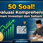 50 Soal ! Evaluasi Komprehensif Manajemen Investasi dan Saham Syariah